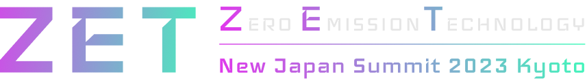 ZET - Zero Emission Technology New Japan Summit 2023 Kyoto